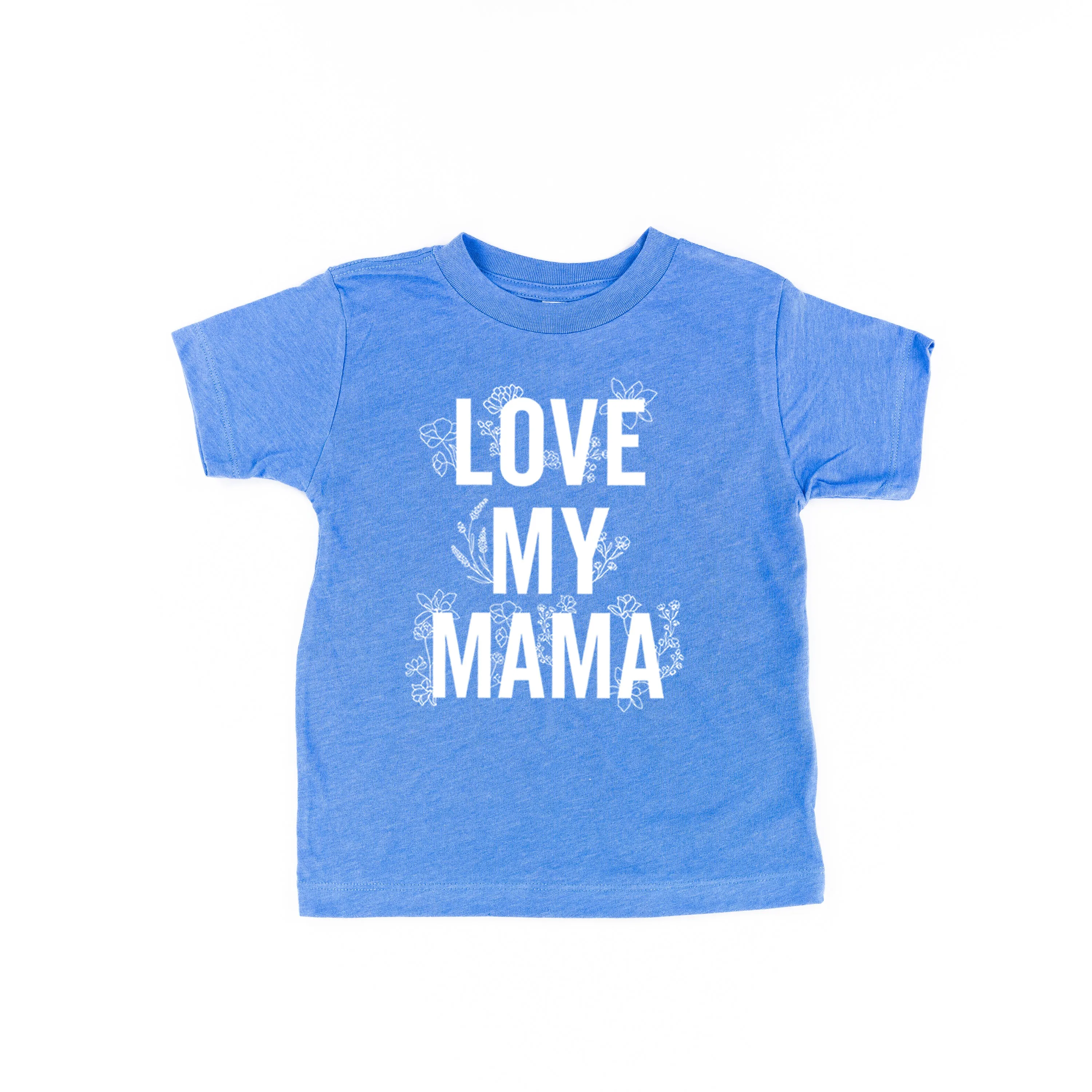 LOVE MY MAMA - Floral - Short Sleeve Child Shirt