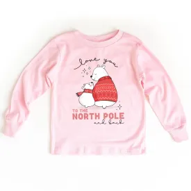 Love You To The North Pole And Back - Child LONG SLEEVE Tee